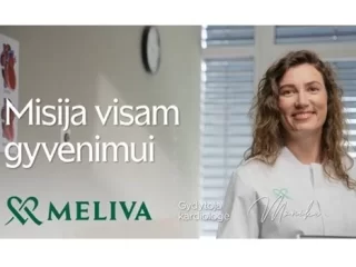 Pristatome naują įvaizdinę kampaniją: „Meliva“ – misija visam gyvenimui!