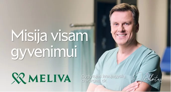 Gydytojas kraujagyslių chirurgas – „Meliva“, misija visam gyvenimui